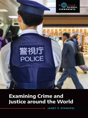cover image of Examining Crime and Justice around the World